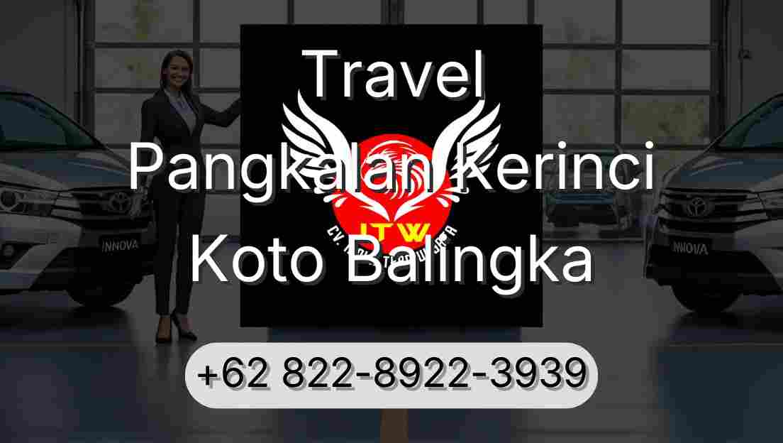 Travel Pangkalan Kerinci Koto Balingka