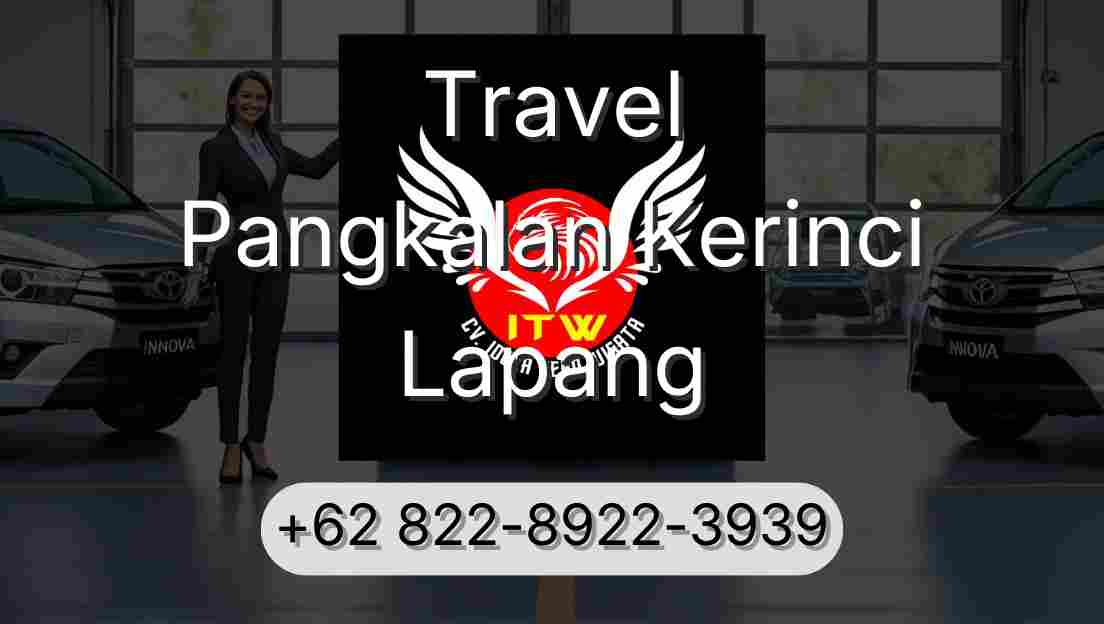 Travel Pangkalan Kerinci Lapang