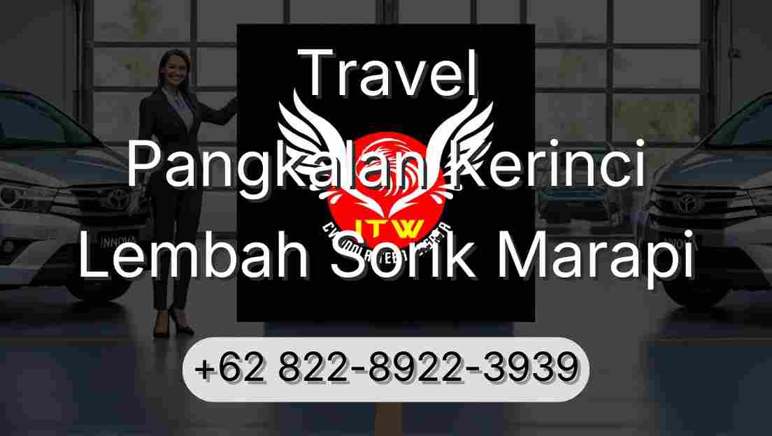 Travel Pangkalan Kerinci Lembah Sorik Marapi