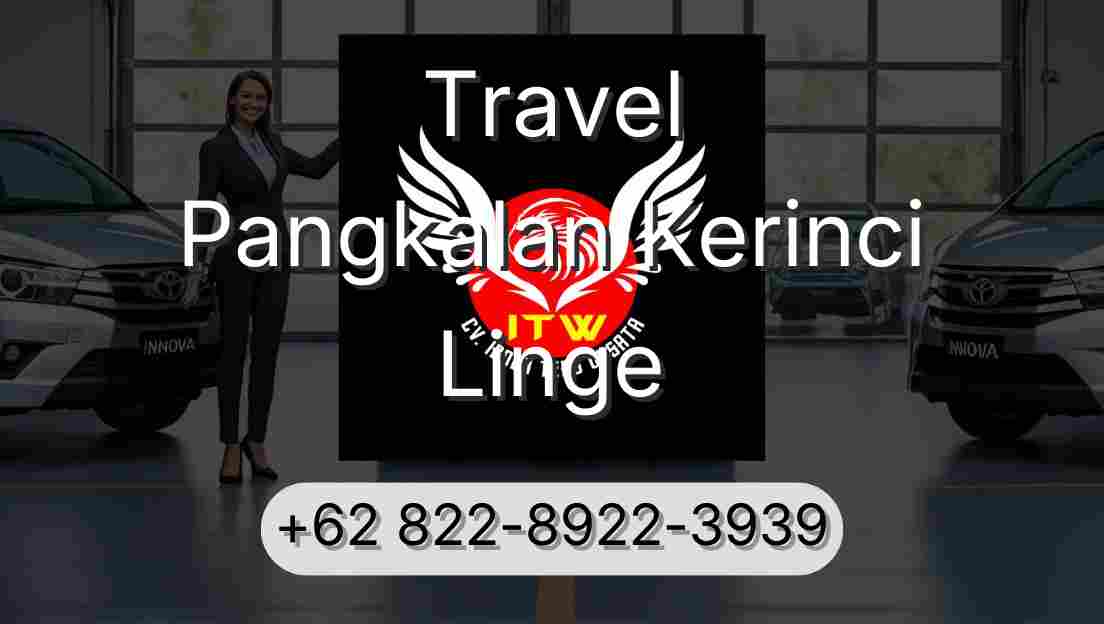Travel Pangkalan Kerinci Linge