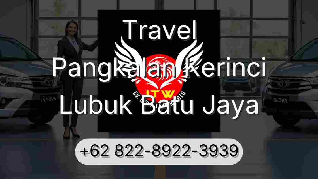 Travel Pangkalan Kerinci Lubuk Batu Jaya