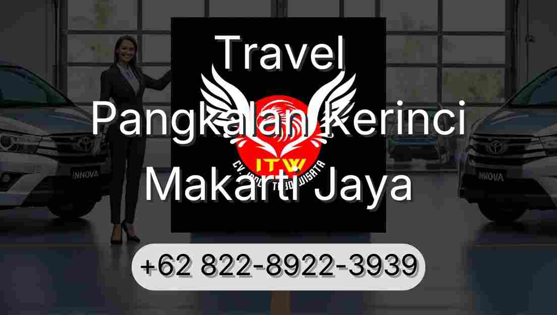 Travel Pangkalan Kerinci Makarti Jaya