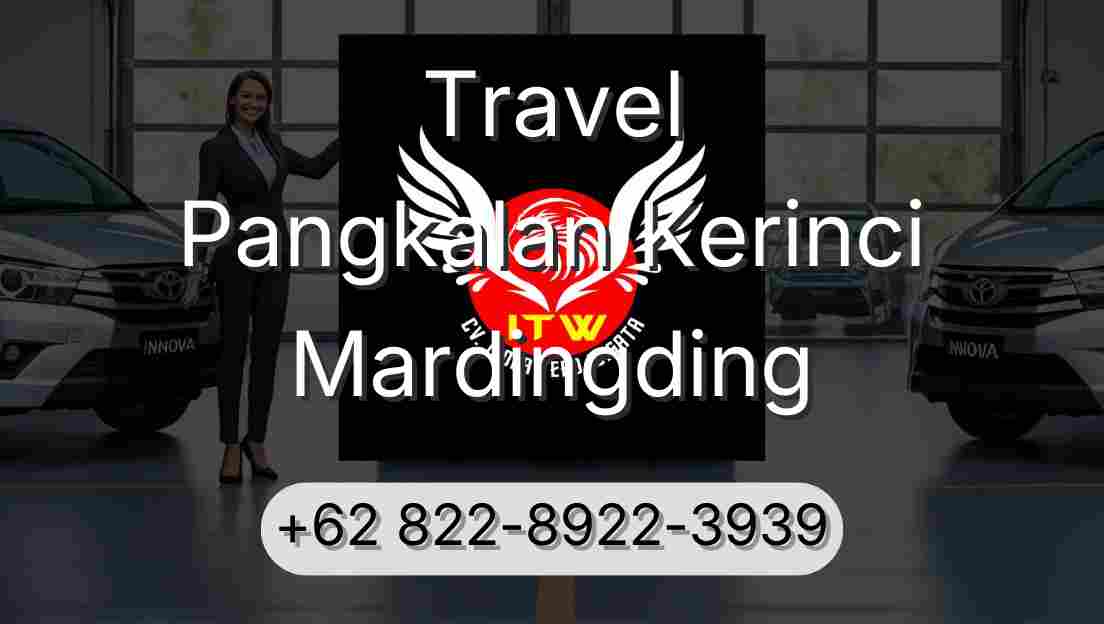 Travel Pangkalan Kerinci Mardingding