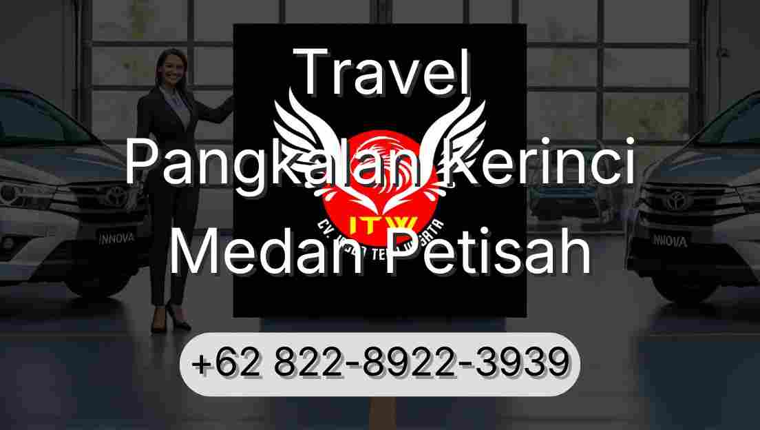 Travel Pangkalan Kerinci Medan Petisah