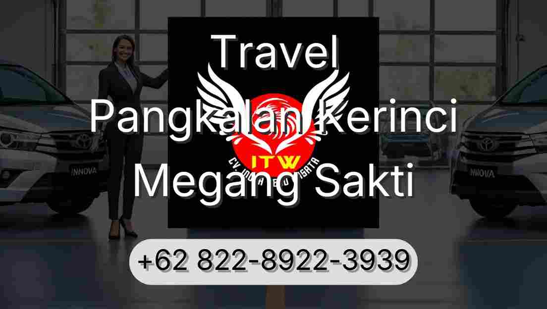 Travel Pangkalan Kerinci Megang Sakti