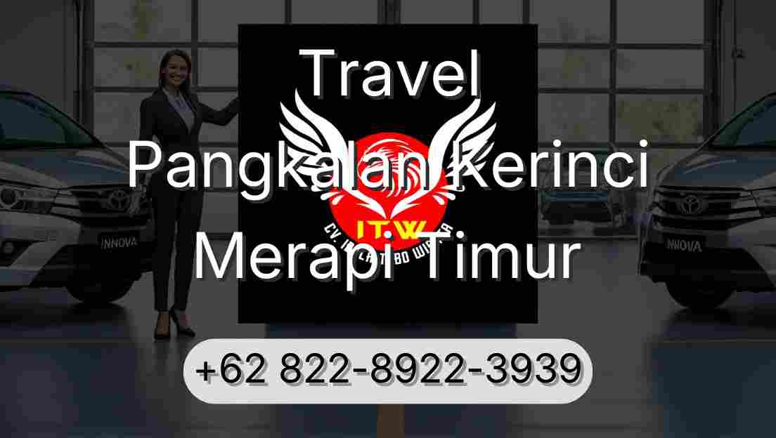 Travel Pangkalan Kerinci Merapi Timur