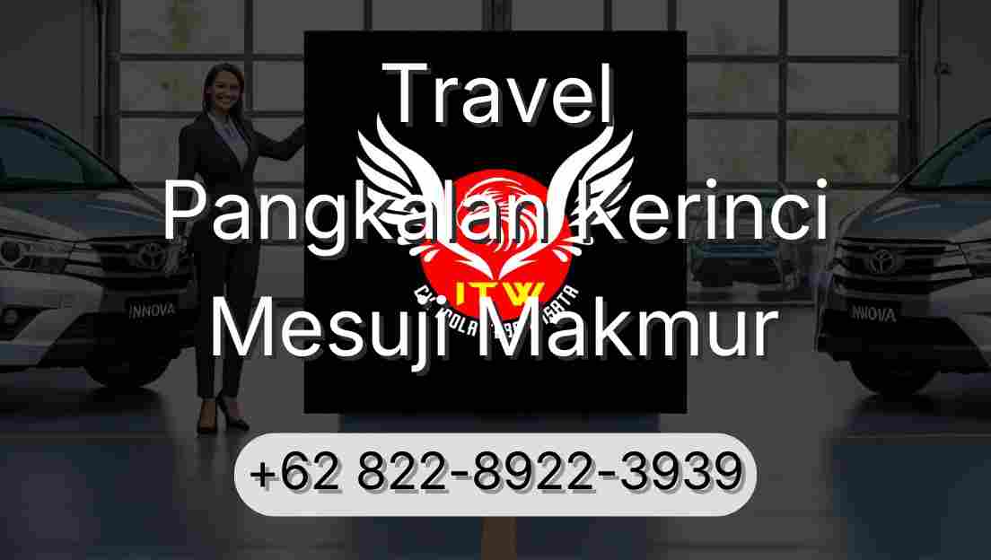 Travel Pangkalan Kerinci Mesuji Makmur
