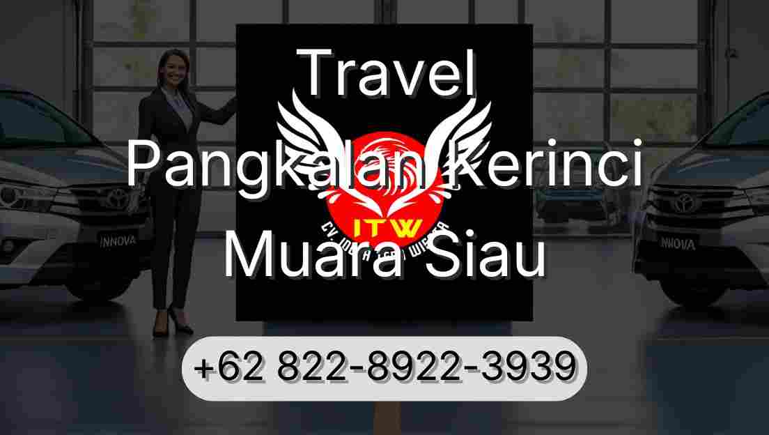 Travel Pangkalan Kerinci Muara Siau