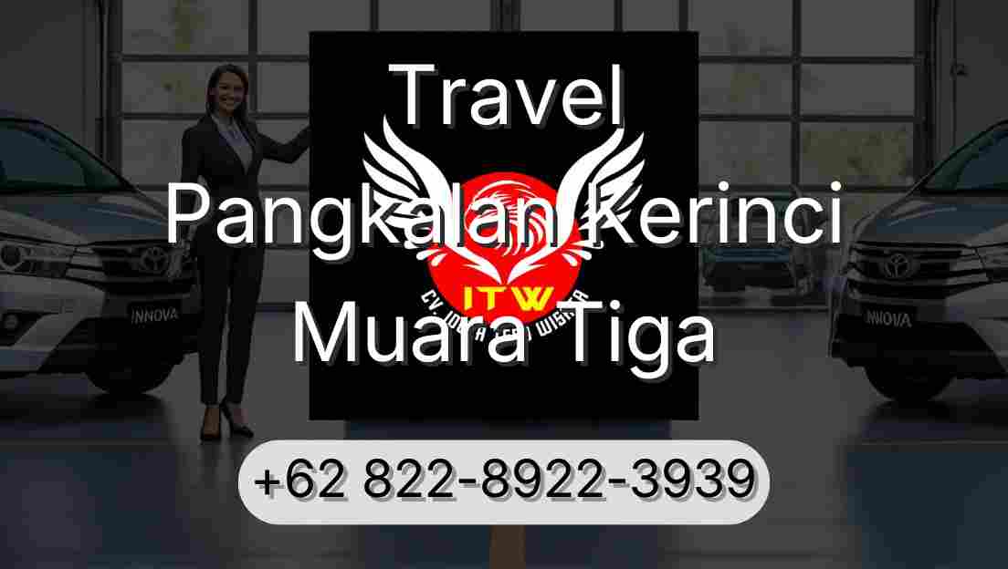Travel Pangkalan Kerinci Muara Tiga