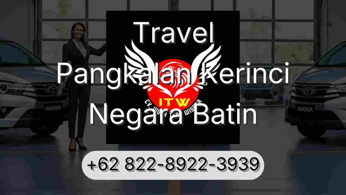 Travel Pangkalan Kerinci Negara Batin