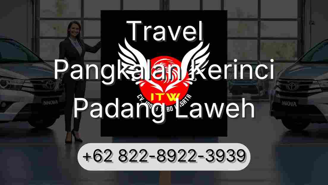 Travel Pangkalan Kerinci Padang Laweh