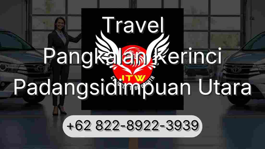 Travel Pangkalan Kerinci Padangsidimpuan Utara