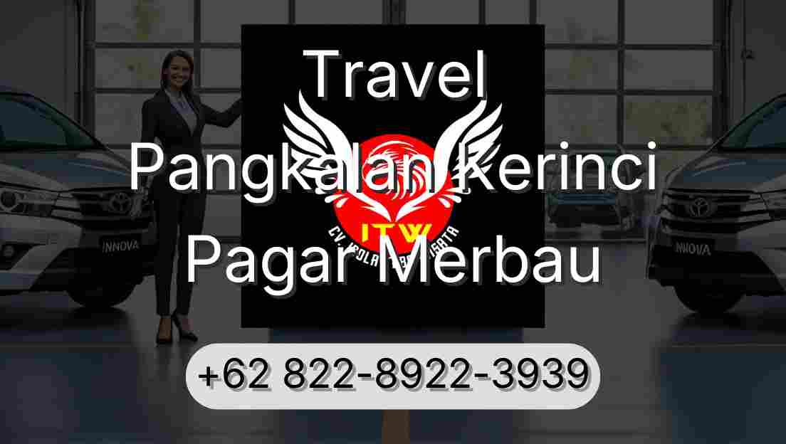 Travel Pangkalan Kerinci Pagar Merbau