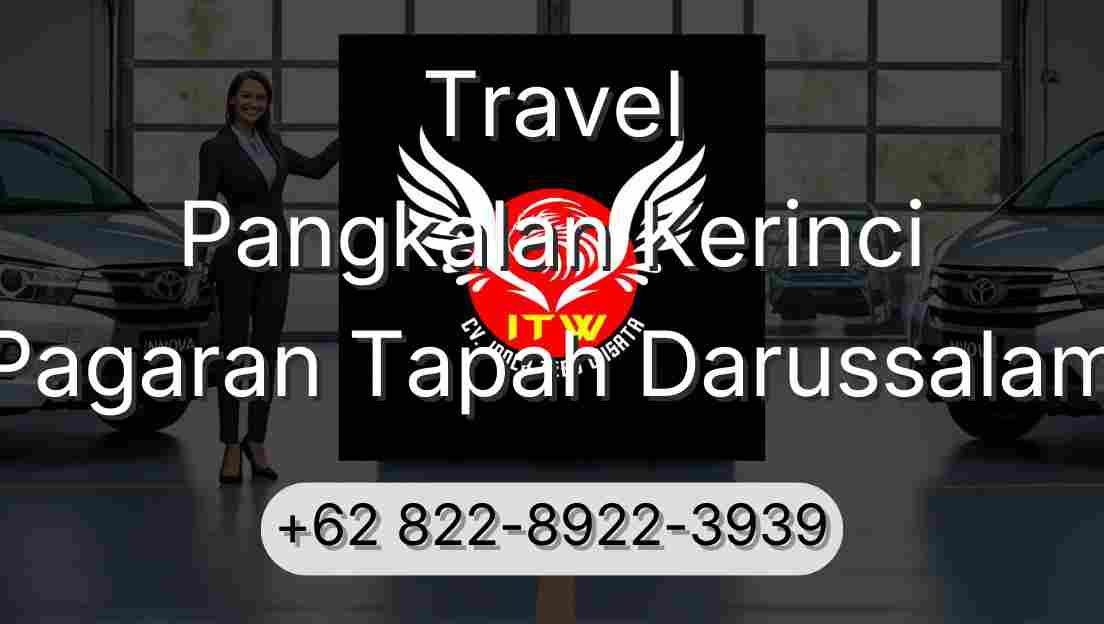 Travel Pangkalan Kerinci Pagaran Tapah Darussalam