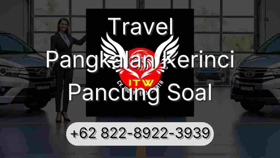 Travel Pangkalan Kerinci Pancung Soal