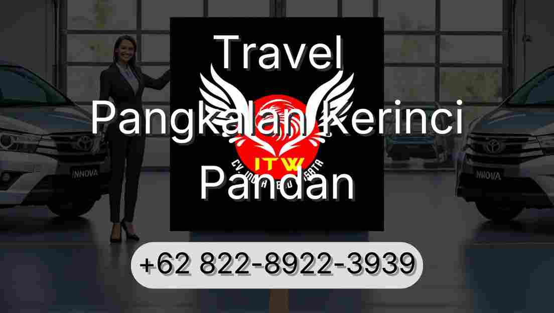 Travel Pangkalan Kerinci Pandan