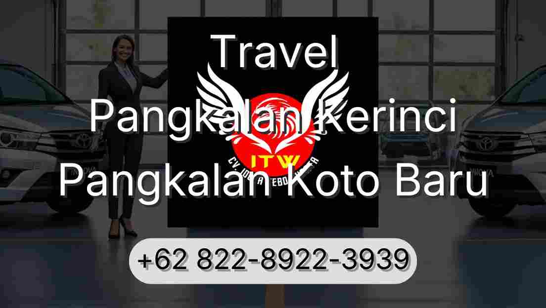 Travel Pangkalan Kerinci Pangkalan Koto Baru
