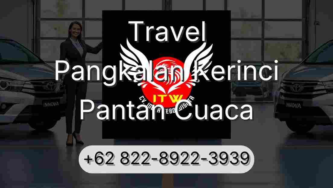 Travel Pangkalan Kerinci Pantan Cuaca