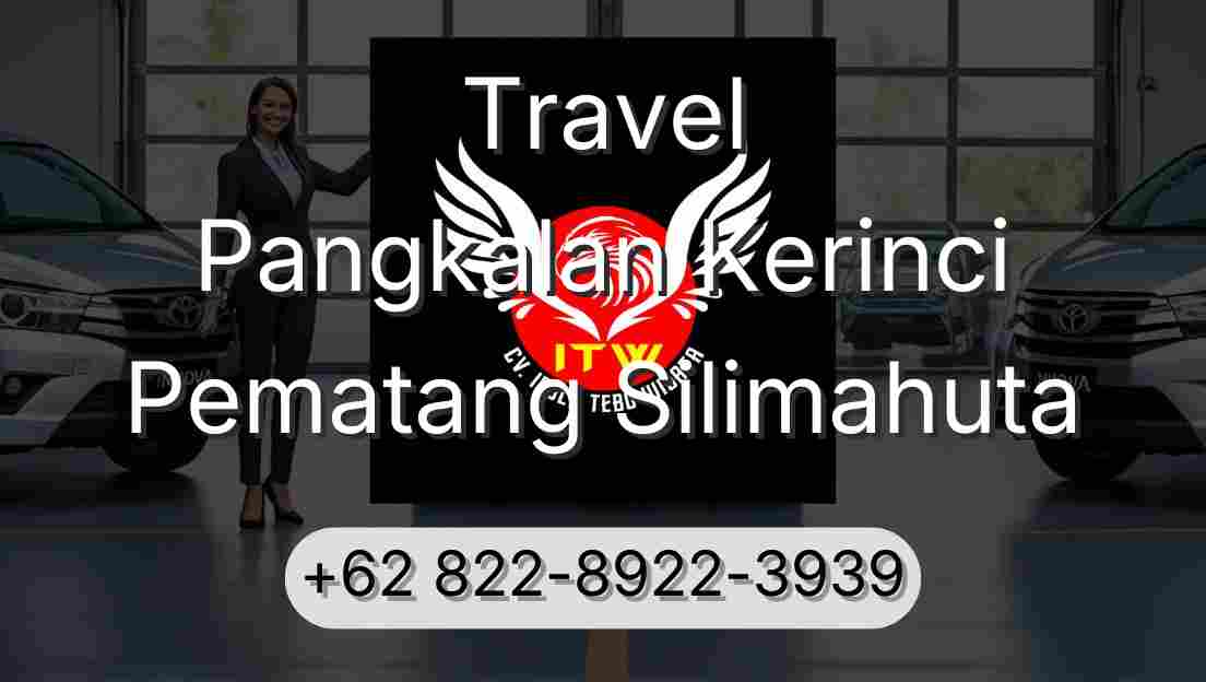 Travel Pangkalan Kerinci Pematang Silimahuta