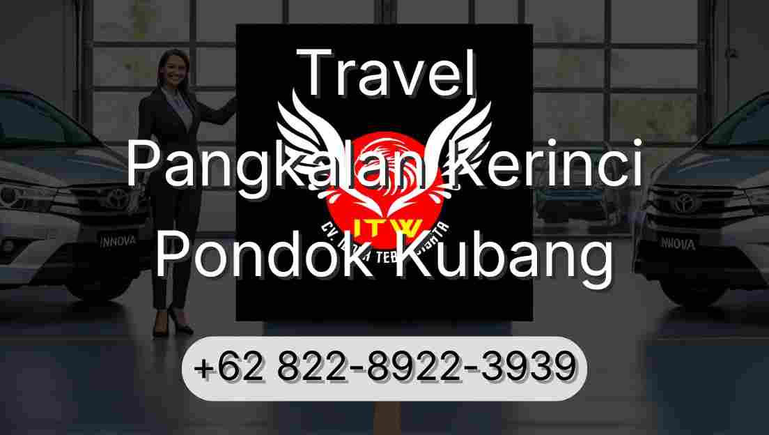 Travel Pangkalan Kerinci Pondok Kubang