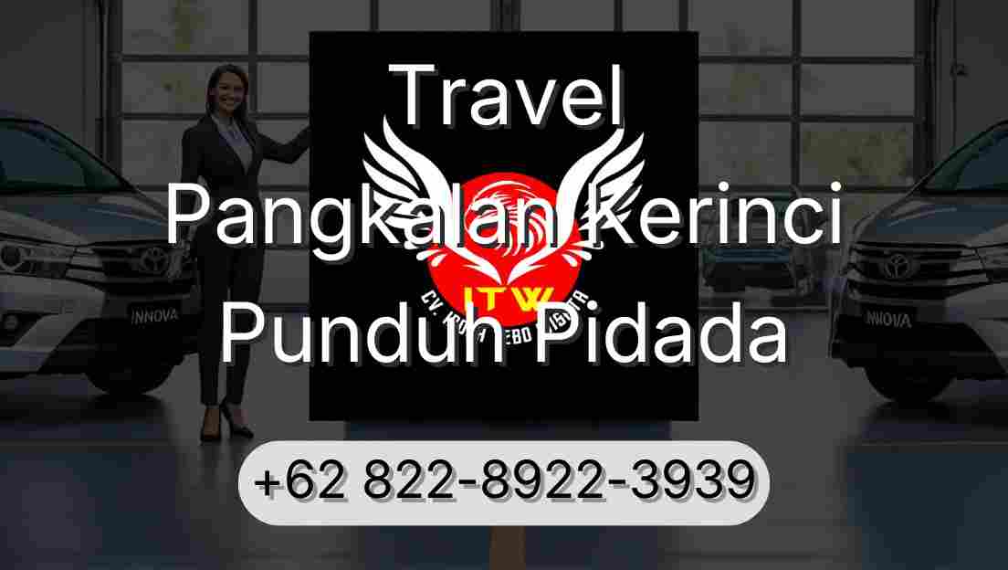 Travel Pangkalan Kerinci Punduh Pidada