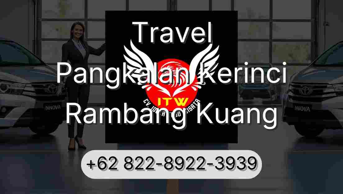 Travel Pangkalan Kerinci Rambang Kuang