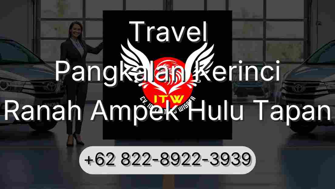 Travel Pangkalan Kerinci Ranah Ampek Hulu Tapan