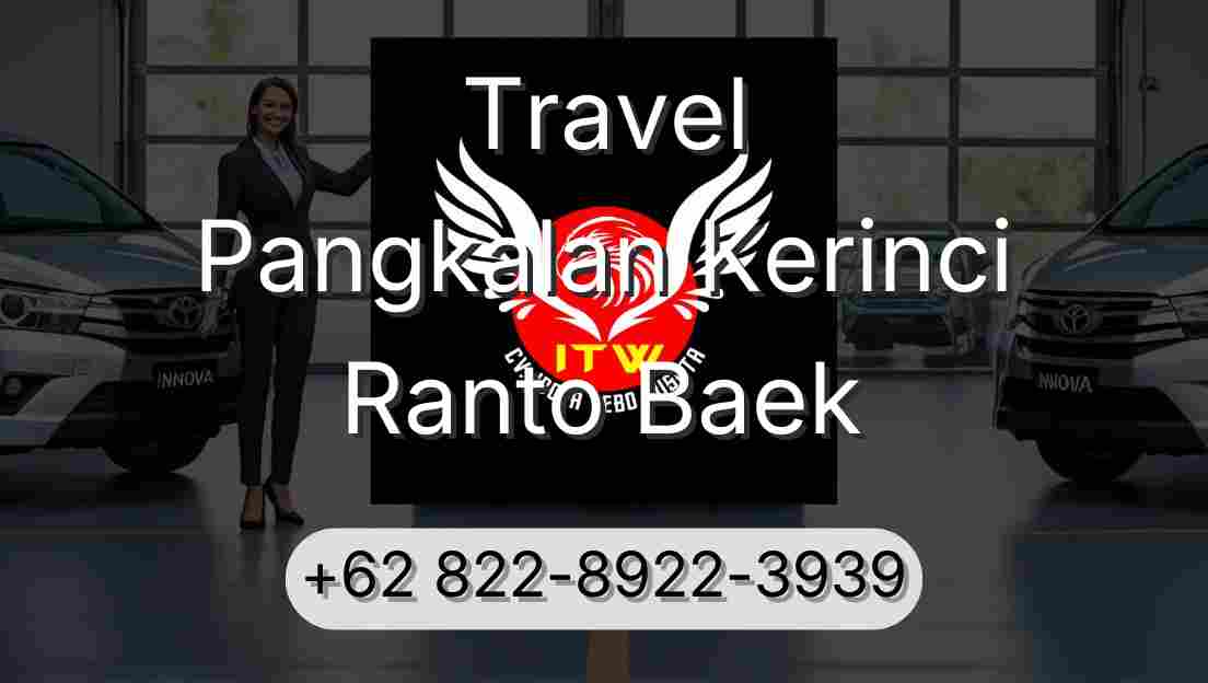 Travel Pangkalan Kerinci Ranto Baek
