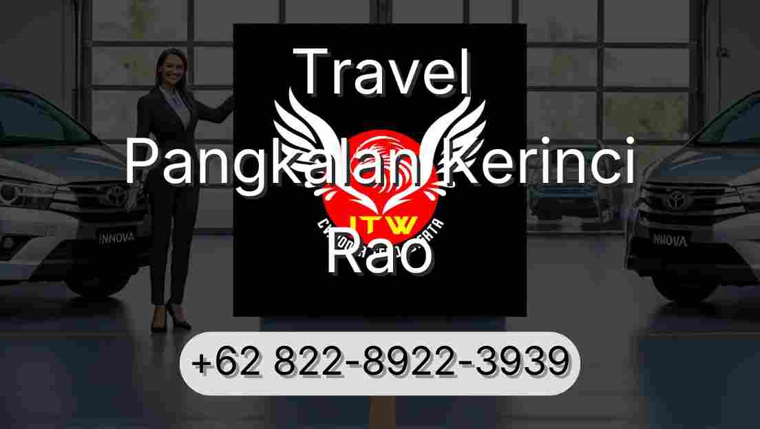 Travel Pangkalan Kerinci Rao