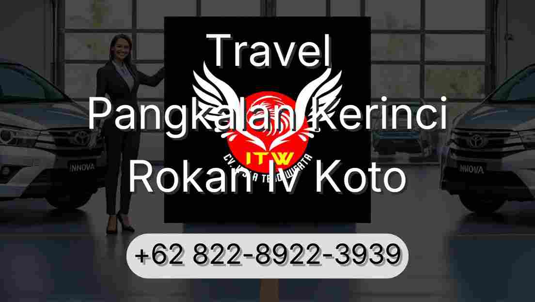 Travel Pangkalan Kerinci Rokan Iv Koto