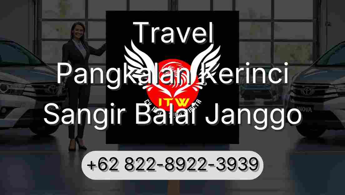 Travel Pangkalan Kerinci Sangir Balai Janggo