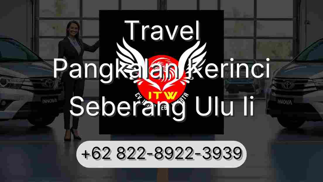 Travel Pangkalan Kerinci Seberang Ulu Ii
