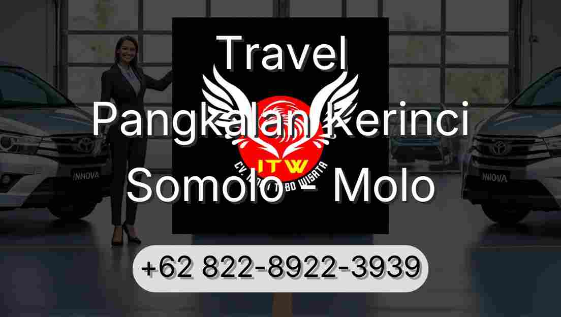 Travel Pangkalan Kerinci Somolo - Molo
