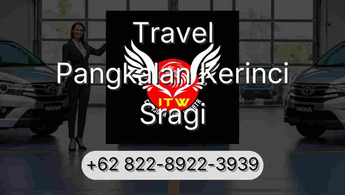 Travel Pangkalan Kerinci Sragi