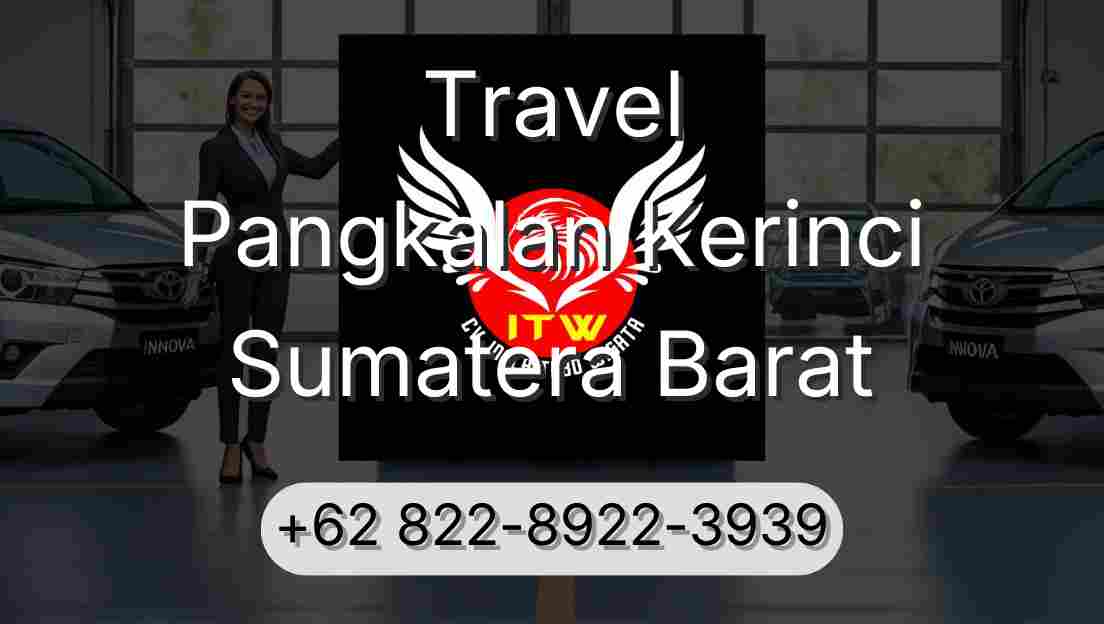 Travel Pangkalan Kerinci Sumatera Barat