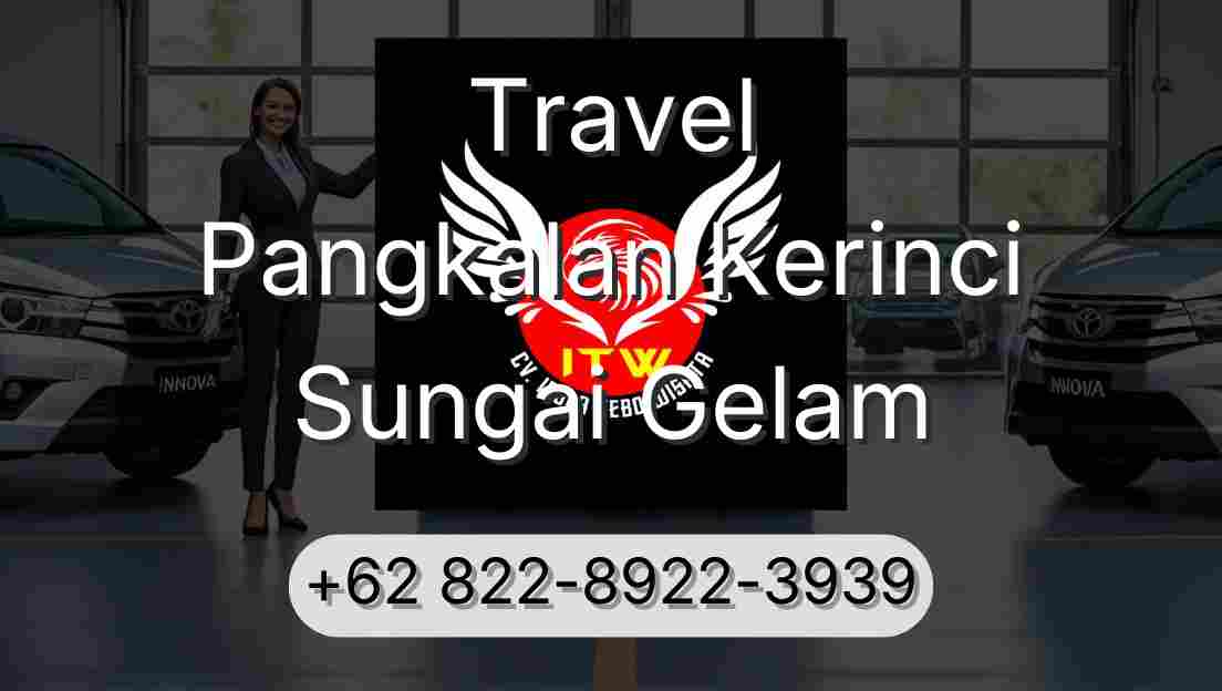 Travel Pangkalan Kerinci Sungai Gelam