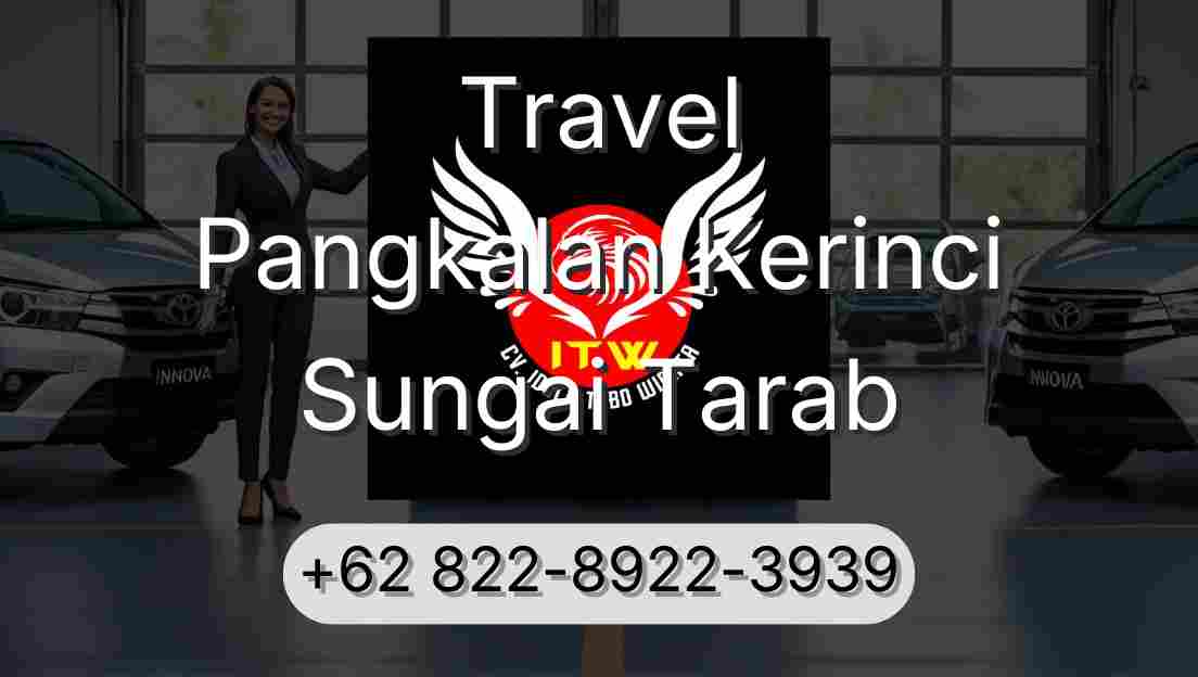 Travel Pangkalan Kerinci Sungai Tarab