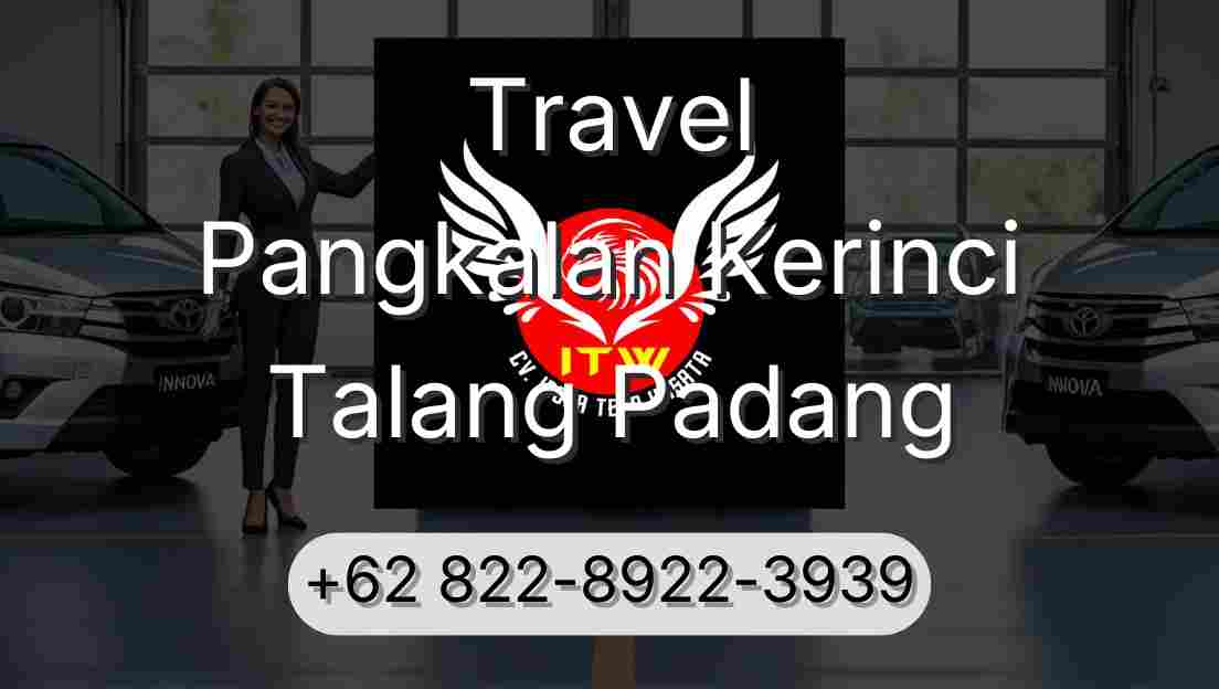 Travel Pangkalan Kerinci Talang Padang