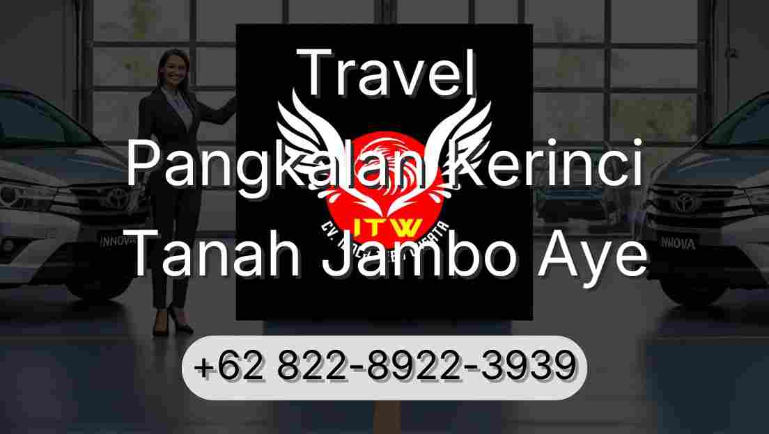 Travel Pangkalan Kerinci Tanah Jambo Aye
