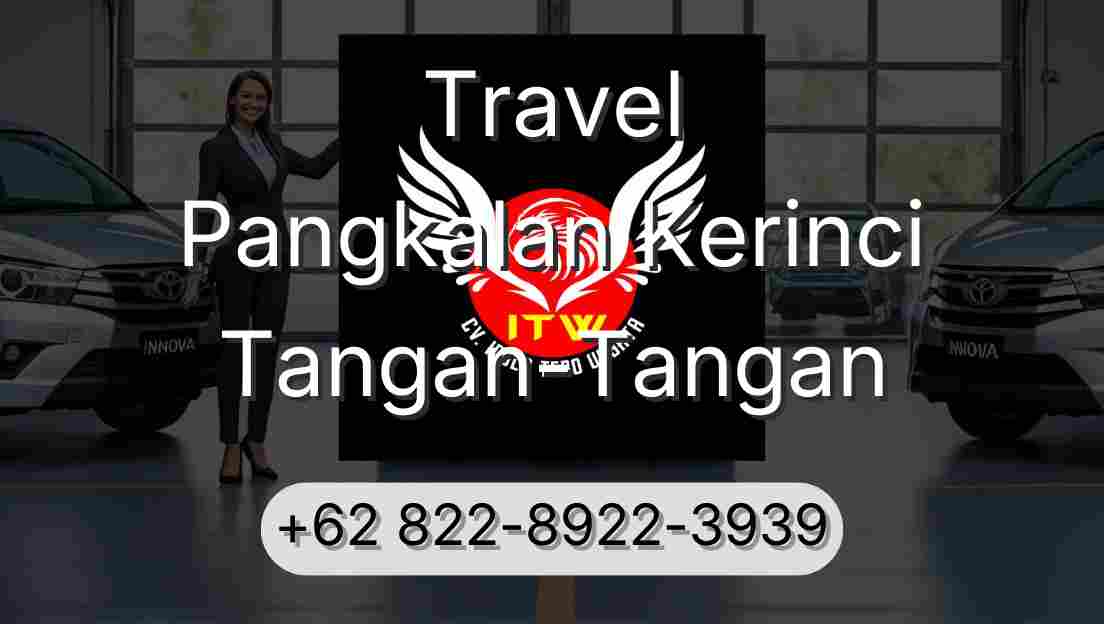Travel Pangkalan Kerinci Tangan-Tangan