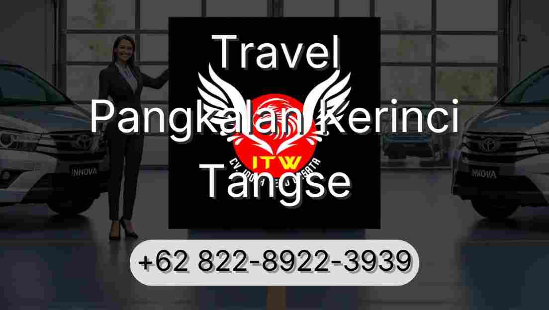 Travel Pangkalan Kerinci Tangse