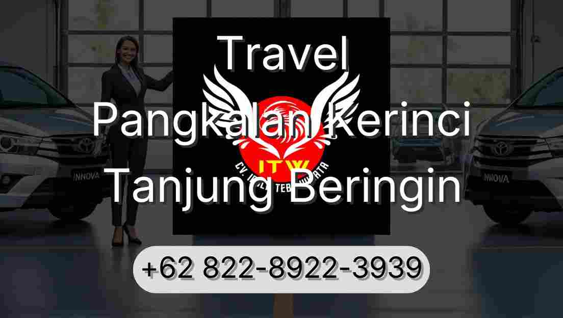 Travel Pangkalan Kerinci Tanjung Beringin