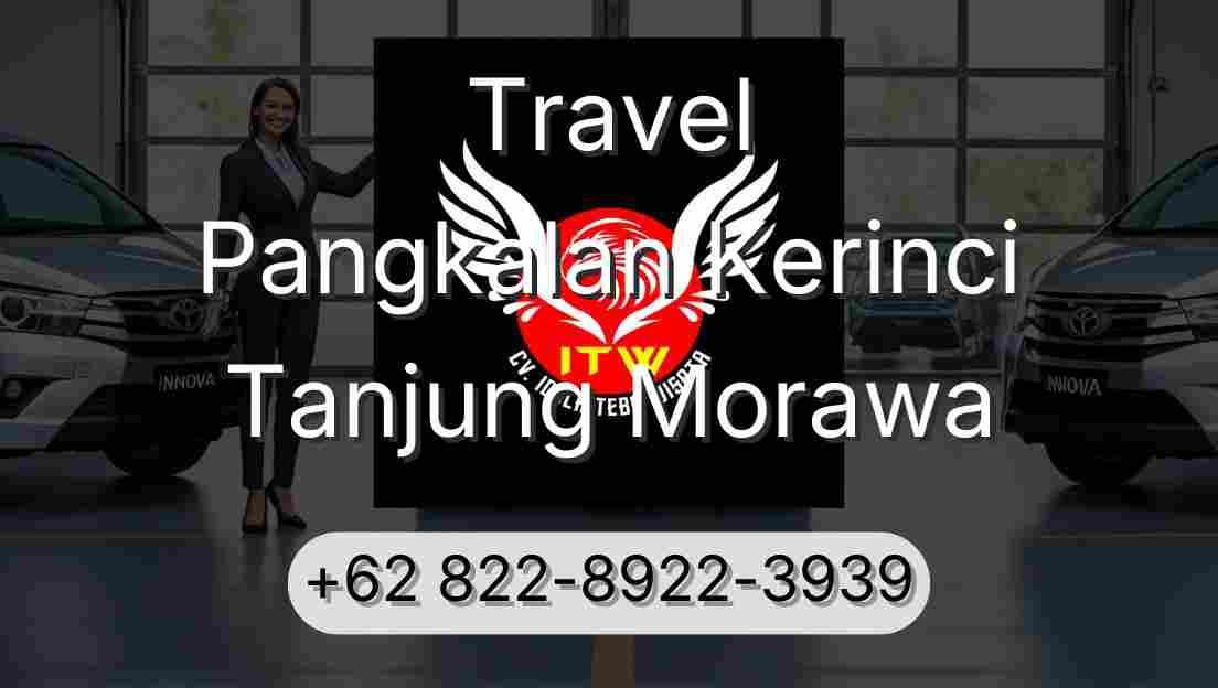 Travel Pangkalan Kerinci Tanjung Morawa