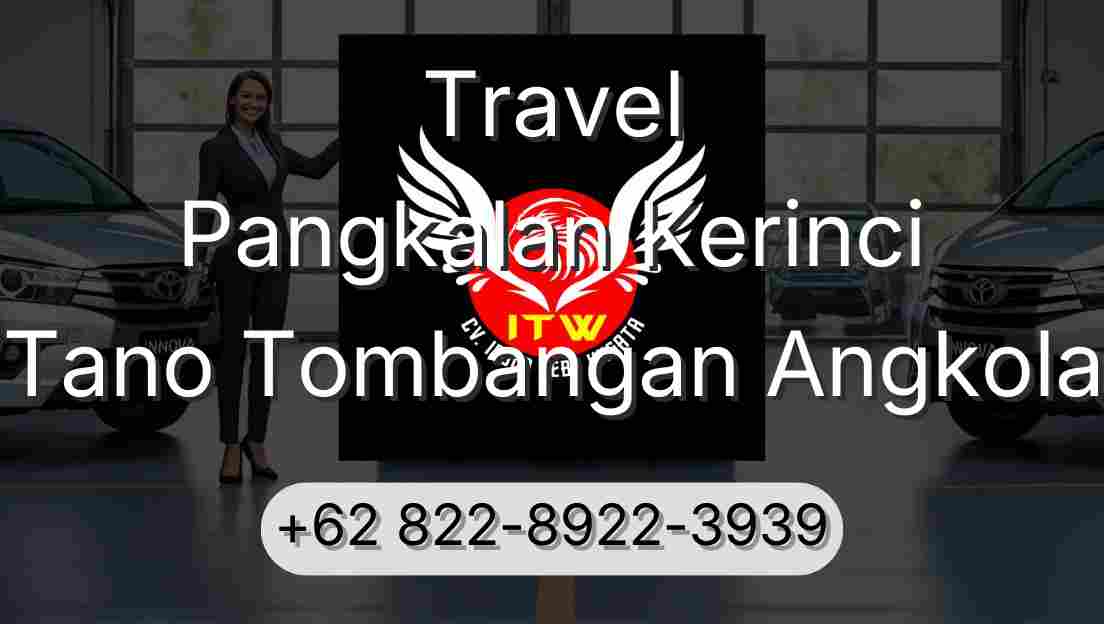 Travel Pangkalan Kerinci Tano Tombangan Angkola