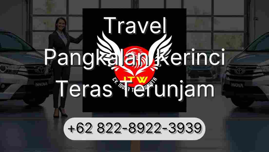 Travel Pangkalan Kerinci Teras Terunjam