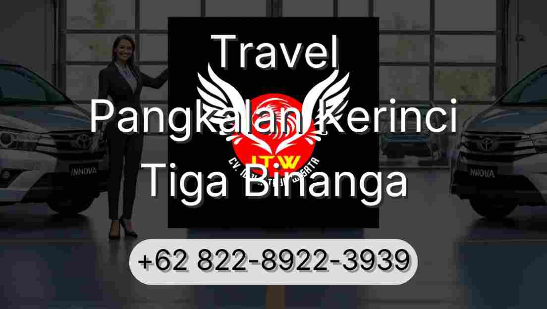 Travel Pangkalan Kerinci Tiga Binanga