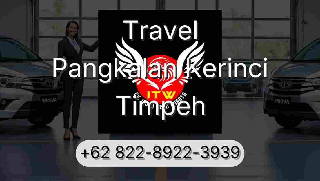 Travel Pangkalan Kerinci Timpeh