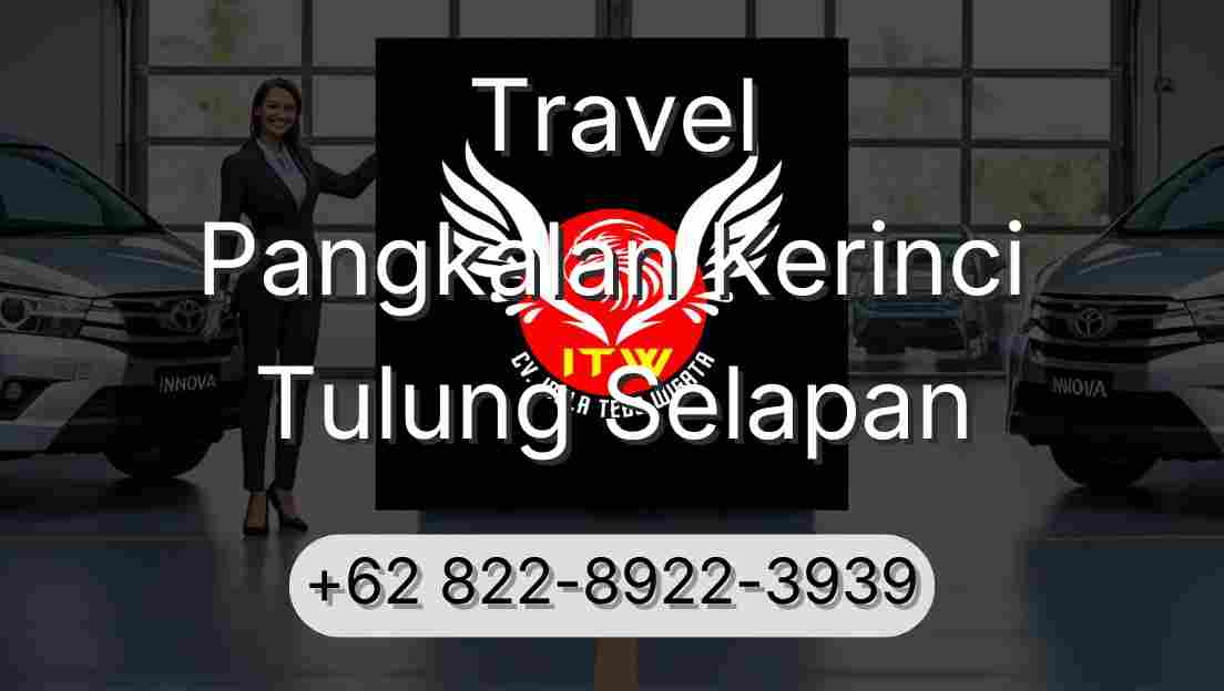 Travel Pangkalan Kerinci Tulung Selapan