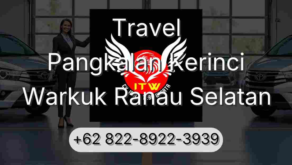 Travel Pangkalan Kerinci Warkuk Ranau Selatan