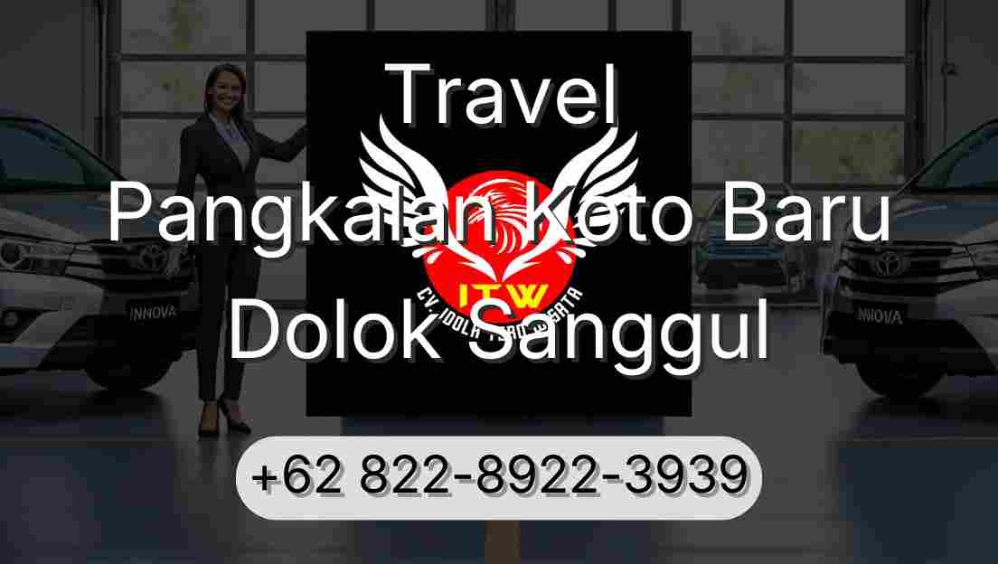 Travel Pangkalan Koto Baru Dolok Sanggul